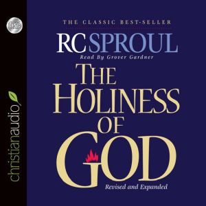 The Holiness of God, R. C. Sproul