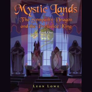 Mystic Lands: The Sympathy Dragon and the Prejudice King