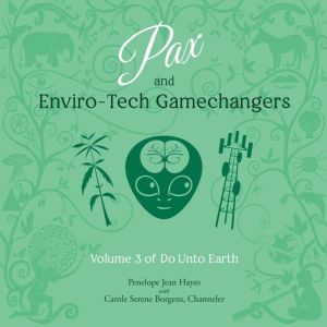 Pax and EnviroTech Gamechangers, Penelope Jean Hayes