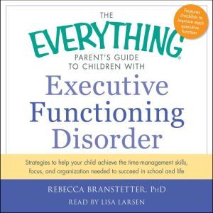 The Everything Parents Guide to Chil..., Rebecca Branstetter