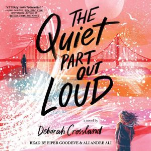 The Quiet Part Out Loud, Deborah Crossland