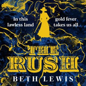 The Rush: A BBC Radio 2 Book Club Pick