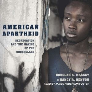 American Apartheid, Nancy A. Denton