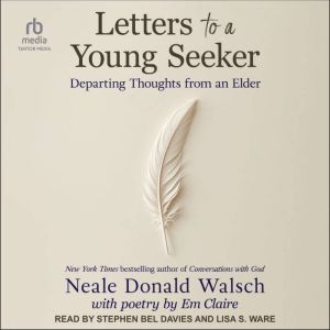 Letters to a Young Seeker, Neale Donald Walsch