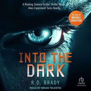 Into the Dark, R.D. Brady