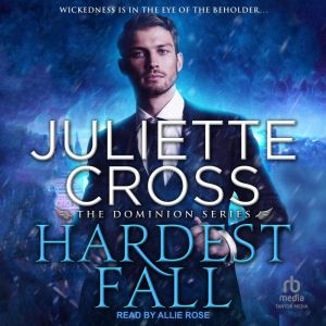 Hardest Fall, Juliette Cross
