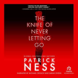 The Knife of Never Letting Go, Patrick Ness