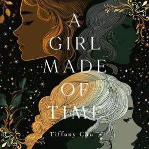 A Girl Made of Time: A Novelette