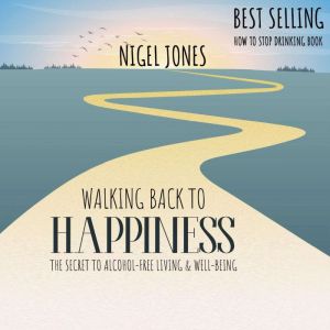 WALKING BACK TO HAPPINESS, Nigel Jones