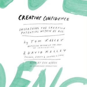 Creative Confidence, Tom Kelley