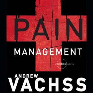 Pain Management, Andrew Vachss