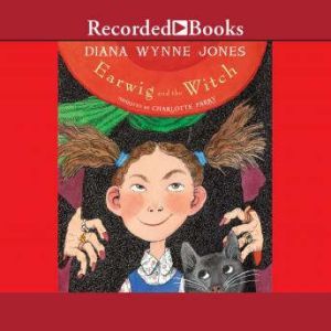 Earwig and the Witch, Diana Wynne Jones