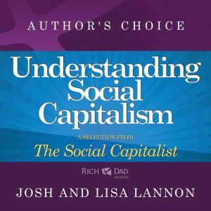 Understanding Social Capitalism, Josh Lannon