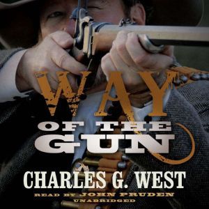 Way of the Gun, Charles G. West