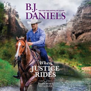 When Justice Rides, B.J. Daniels