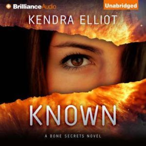 Known, Kendra Elliot
