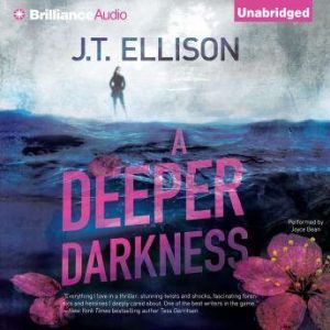 A Deeper Darkness, J.T. Ellison
