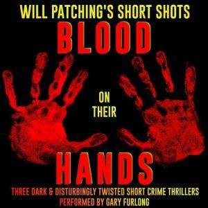 Will Patchings Short Shots Blood on..., Will Patching