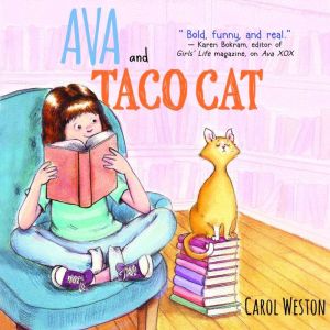 Ava and Taco Cat, Carol Weston