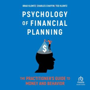 The Psychology of Financial Planning, Charles R. Chaffin