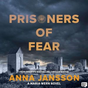 Prisoners of Fear, Anna Jansson