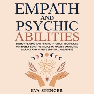 Empath and Psychic Abilities Energy ..., Eva Spencer