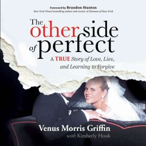The Other Side of Perfect, Venus Morris Griffin