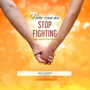 How Can We Stop Fighting: The Right Help At The Right Time