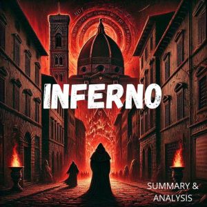 Inferno Book summary  analysis, Briefly Summaries