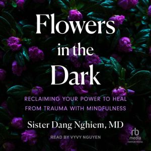 Flowers in the Dark, MD Nghiem