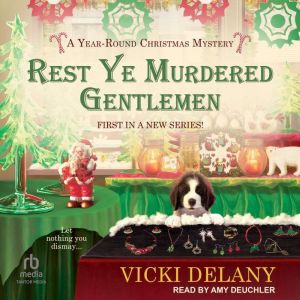 Rest Ye Murdered Gentlemen, Vicki Delany