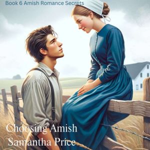 Choosing Amish, Samantha Price