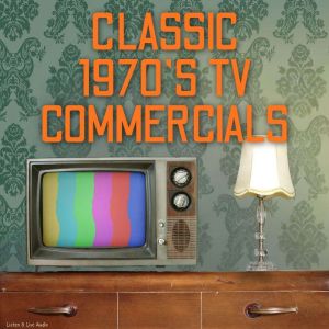 Classic 1970s TV Commercials, Various