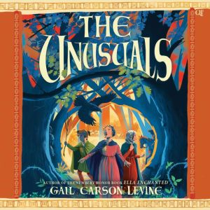 The Unusuals, Gail Carson Levine