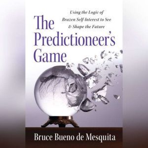 The Predictioneers Game, Bruce Bueno De Mesquita