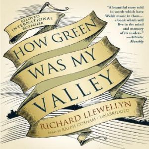 How Green Was My Valley, Richard Llewellyn