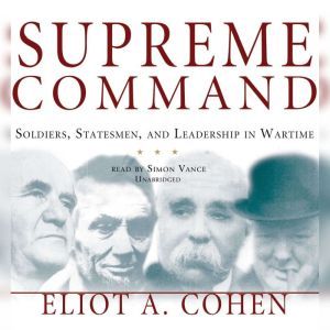 Supreme Command, Eliot A. Cohen
