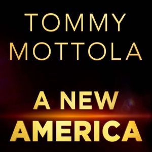 A New America, Tommy Mottola