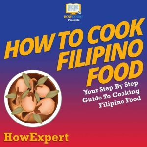 How To Cook Filipino Food, HowExpert