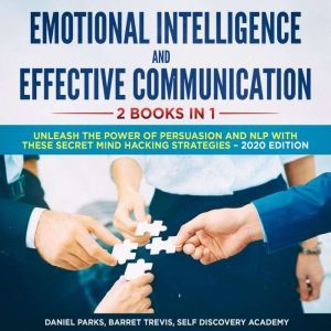 Emotional Intelligence and Effective ..., Daniel Parks, Barret Trevis, Self Discovery Academy