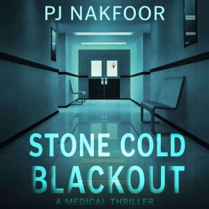Stone Cold Blackout, Patricia Nakfoor