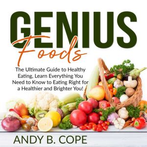 Genius Foods, Andy B. Cope
