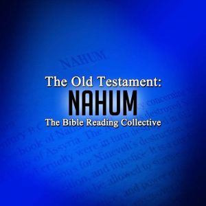 The Old Testament Nahum, Multiple Authors