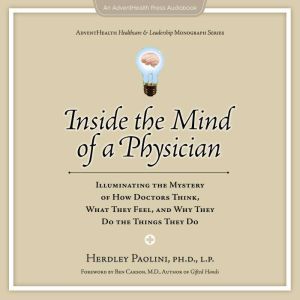 Inside the Mind of a Physician, Herdley Paolini