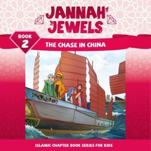 Jannah Jewels Book 2 The Chase in Ch..., N. Rafiq