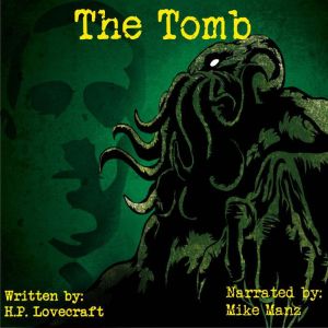 The Tomb, H. P. Lovecraft