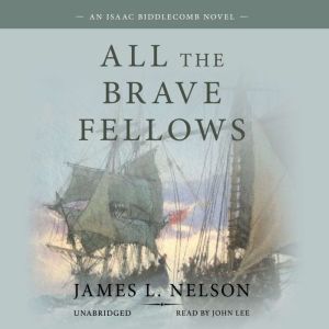 All the Brave Fellows, James L. Nelson