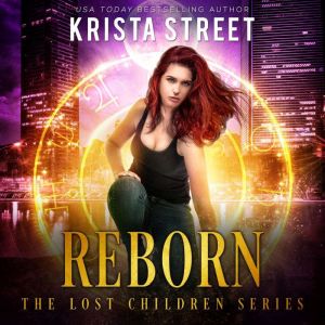 Reborn, Krista Street