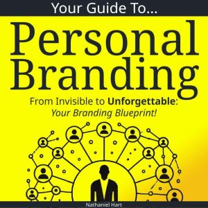 Your Guide To Personal Branding