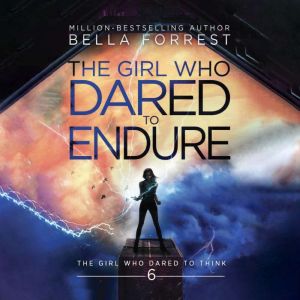 The Girl Who Dared to Think 6: The Girl Who Dared to Endure